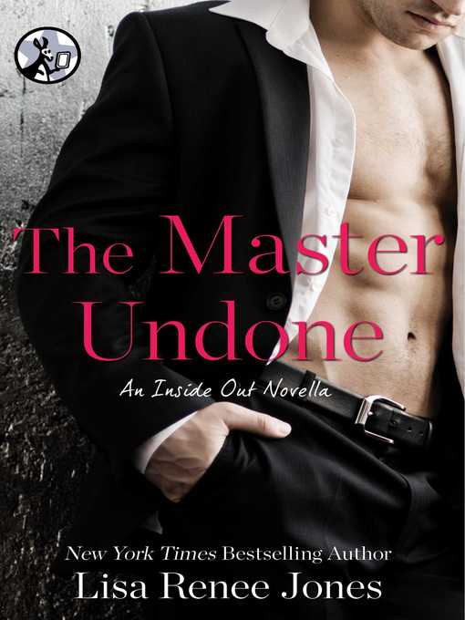 Title details for The Master Undone by Lisa Renee Jones - Wait list